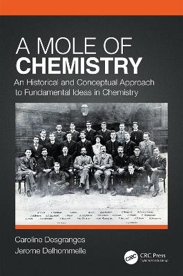 A Mole of Chemistry: An Historical and Conceptual Approach to Fundamental Ideas in Chemistry book