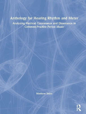 Anthology for Hearing Rhythm and Meter book