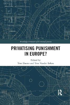 Privatising Punishment in Europe? by Tom Daems