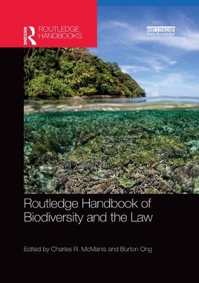 Routledge Handbook of Biodiversity and the Law by Charles R. McManis