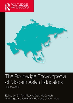 The Routledge Encyclopedia of Modern Asian Educators: 1850–2000 book