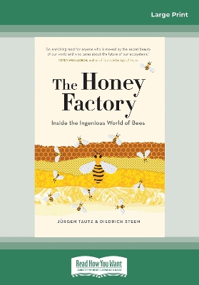 The Honey Factory: Inside the Ingenious World of Bees book