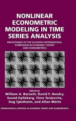 Nonlinear Econometric Modeling in Time Series by William A. Barnett