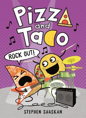 Pizza and Taco: Rock Out!: (A Graphic Novel) book