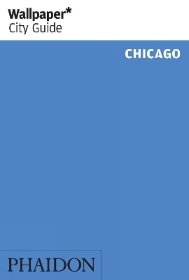 Wallpaper* City Guide Chicago 2015 book