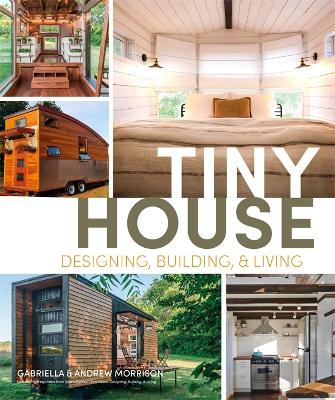 Tiny House Designing, Building and Living book