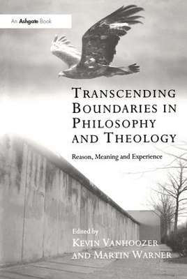 Transcending Boundaries in Philosophy and Theology by Kevin Vanhoozer