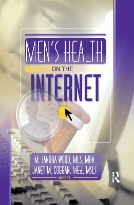 Men's Health on the Internet by Janet M Coggan