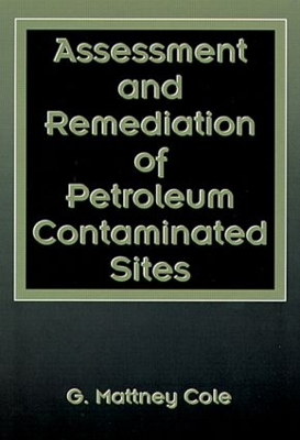 Assessment and Remediation of Petroleum Contaminated Sites book
