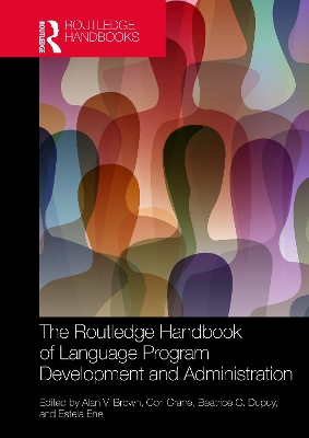 The Routledge Handbook of Language Program Development and Administration book