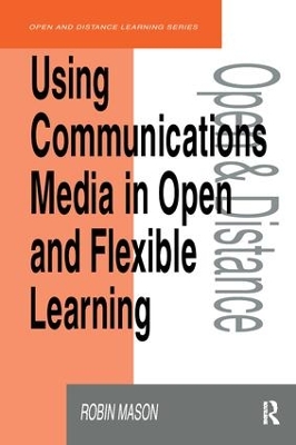 Using Communications Media in Open and Flexible Learning book