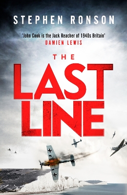 The Last Line: A totally gripping WW2 historical fiction thriller that will have you on the edge of your seat by Stephen Ronson