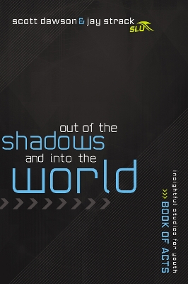 Out of the Shadows and Into the World book