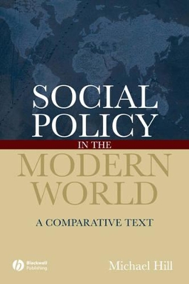 Social Policy in the Modern World by Michael Hill