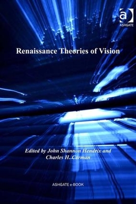 Renaissance Theories of Vision by John Shannon Hendrix