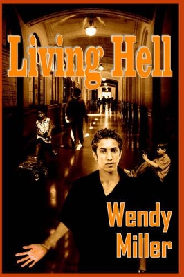 Living Hell by Wendy Miller