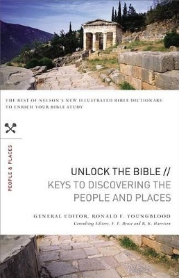 Unlock the Bible: Keys to Discovering the People and Places book