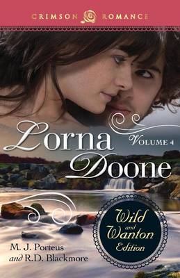 Lorna Doone: The Wild and Wanton Edition Volume 4 book