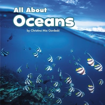 All About Oceans by Christina MIA Gardeski