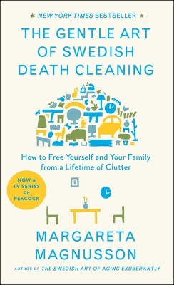 Gentle Art of Swedish Death Cleaning by Margareta Magnusson