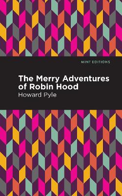 The Merry Adventures of Robin Hood book