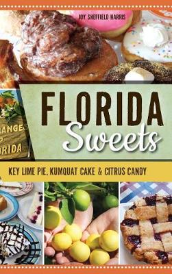 Florida Sweets by Joy Sheffield Harris