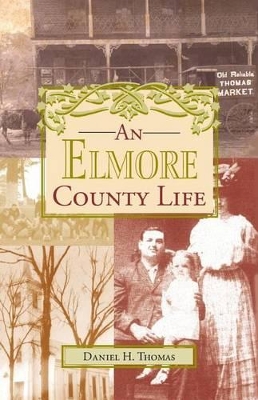 An Elmore County Life book