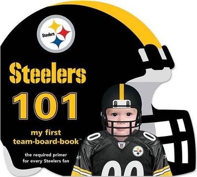 Pittsburgh Steelers 101 book
