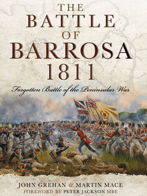 The Battle of Barrosa 1811 by John Grehan
