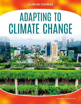 Climate Change: Adapting to Climate Change book