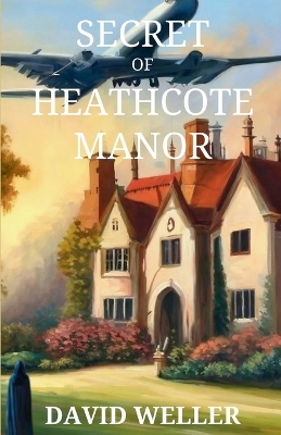 Secret of Heathcote Manor book