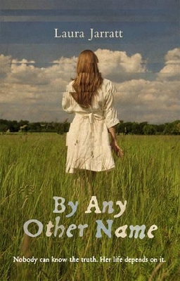 By Any Other Name by Laura Jarratt