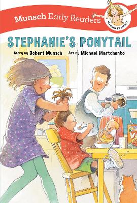 Stephanie's Ponytail Early Reader by Robert Munsch