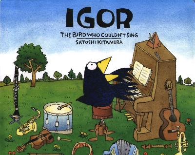 Igor, The Bird Who Couldn't Sing book