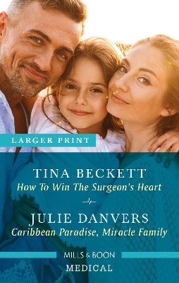 How to Win the Surgeon's Heart/Caribbean Paradise, Miracle Family book