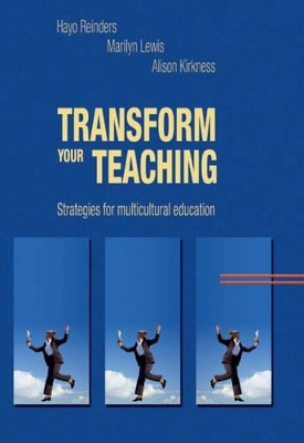 Transform Your Teaching: Strategies for Multicultural Education book