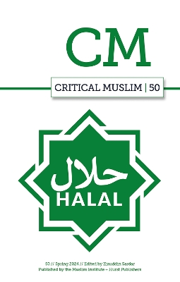 Critical Muslim 50: Halal book