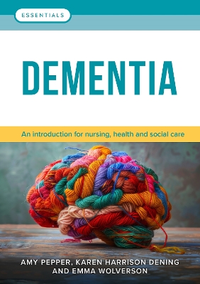 Dementia: An introduction for nursing, health and social care book