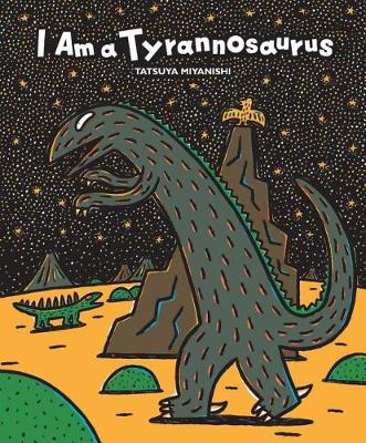 I Am a Tyrannosaurus book