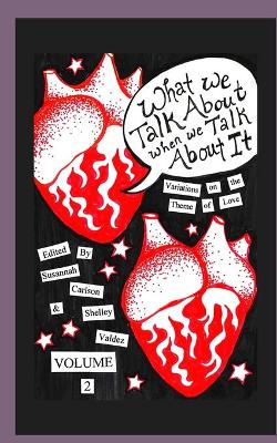 What We Talk About When We Talk About It Vol II book