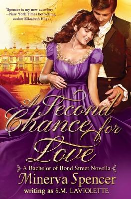 A Second Chance for Love: A Bachelors of Bond Street Novella book