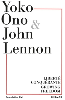 Yoko Ono: Growing Freedom book