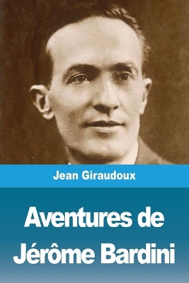 Aventures de Jérôme Bardini book