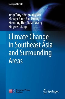 Climate Change in Southeast Asia and Surrounding Areas by Song Yang