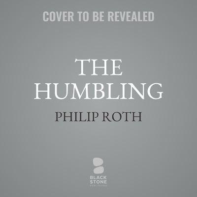 The The Humbling by Philip Roth