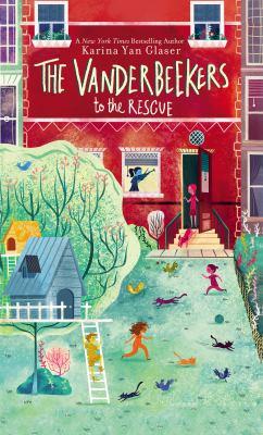 The Vanderbeekers to the Rescue by Karina Yan Glaser