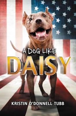 Dog Like Daisy by Kristin O'Donnell Tubb