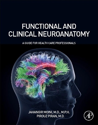 Functional and Clinical Neuroanatomy: A Guide for Health Care Professionals book