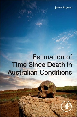 Estimation of Time since Death in Australian Conditions book