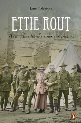 Ettie Rout: New Zealand's Safer Sex Pioneer book